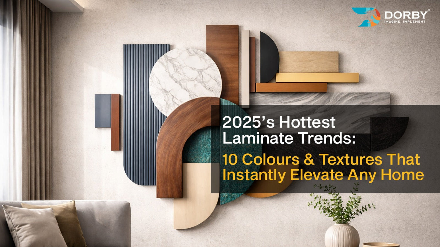 2025’s Hottest Laminate Trends: 10 Colours & Textures That Instantly Elevate Any Home