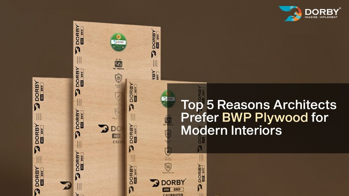 Architects’ Top Pick: 5 Insider Reasons BWP Plywood Rules Modern Interiors